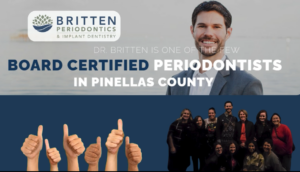 Dr. Todd Britten provides advanced periodontal care in Clearwater, FL, with personalized treatment.