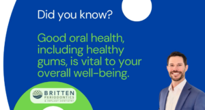 Dr. Todd Britten provides advanced periodontal care in Clearwater, FL, with personalized treatment