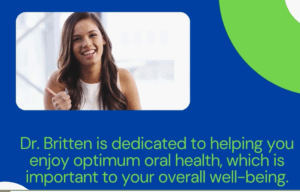 "Dr. Britten provides personalized, comprehensive oral health care in Clearwater, focusing on patient comfort, clear communication, and preventive care to support overall well-being.